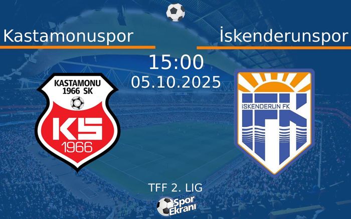 05 Ekim 2025 Kastamonuspor vs İskenderunspor maçı Hangi Kanalda Saat Kaçta Yayınlanacak? 05 Ekim 2025 Kastamonuspor vs İskenderunspor maçı Hangi Kanalda Saat Kaçta Yayınlanacak?