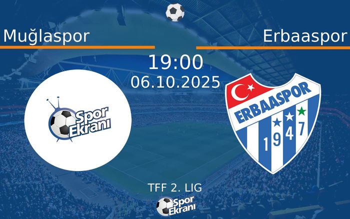 06 Ekim 2025 Muğlaspor vs Erbaaspor maçı Hangi Kanalda Saat Kaçta Yayınlanacak? 06 Ekim 2025 Muğlaspor vs Erbaaspor maçı Hangi Kanalda Saat Kaçta Yayınlanacak?