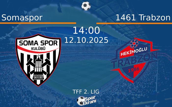 12 Ekim 2025 Somaspor vs 1461 Trabzon maçı Hangi Kanalda Saat Kaçta Yayınlanacak? 12 Ekim 2025 Somaspor vs 1461 Trabzon maçı Hangi Kanalda Saat Kaçta Yayınlanacak?