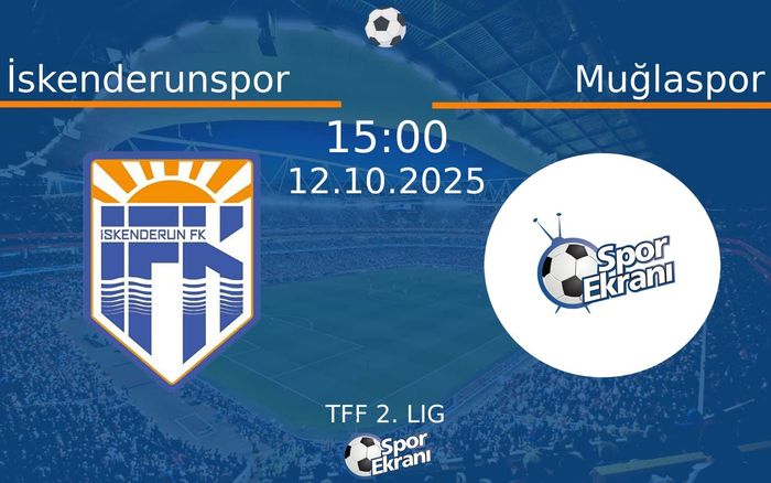 12 Ekim 2025 İskenderunspor vs Muğlaspor maçı Hangi Kanalda Saat Kaçta Yayınlanacak? 12 Ekim 2025 İskenderunspor vs Muğlaspor maçı Hangi Kanalda Saat Kaçta Yayınlanacak?