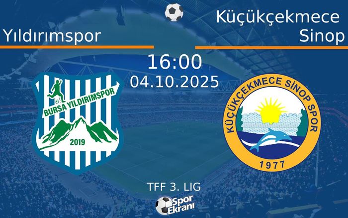 04 Ekim 2025 Yıldırımspor vs Küçükçekmece Sinop maçı Hangi Kanalda Saat Kaçta Yayınlanacak? 04 Ekim 2025 Yıldırımspor vs Küçükçekmece Sinop maçı Hangi Kanalda Saat Kaçta Yayınlanacak?