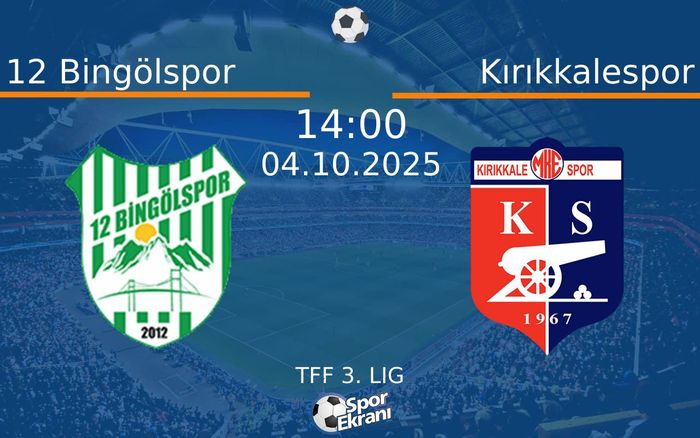 04 Ekim 2025 12 Bingölspor vs Kırıkkalespor maçı Hangi Kanalda Saat Kaçta Yayınlanacak? 04 Ekim 2025 12 Bingölspor vs Kırıkkalespor maçı Hangi Kanalda Saat Kaçta Yayınlanacak?