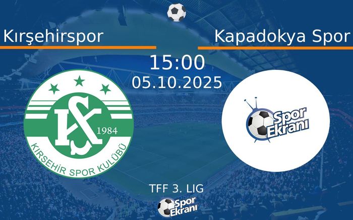 05 Ekim 2025 Kırşehirspor vs Kapadokya Spor maçı Hangi Kanalda Saat Kaçta Yayınlanacak? 05 Ekim 2025 Kırşehirspor vs Kapadokya Spor maçı Hangi Kanalda Saat Kaçta Yayınlanacak?