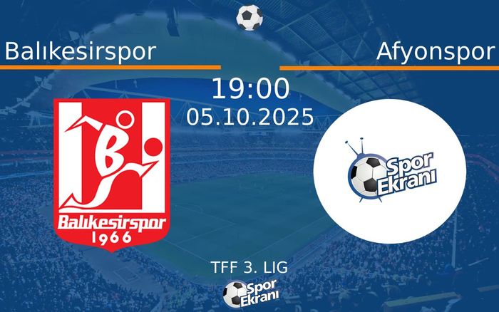 05 Ekim 2025 Balıkesirspor vs Afyonspor maçı Hangi Kanalda Saat Kaçta Yayınlanacak? 05 Ekim 2025 Balıkesirspor vs Afyonspor maçı Hangi Kanalda Saat Kaçta Yayınlanacak?