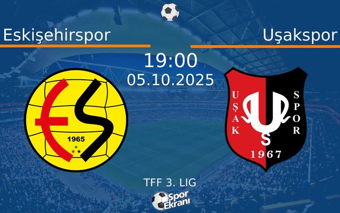 05 Ekim 2025 Eskişehirspor vs Uşakspor maçı Hangi Kanalda Saat Kaçta Yayınlanacak? 05 Ekim 2025 Eskişehirspor vs Uşakspor maçı Hangi Kanalda Saat Kaçta Yayınlanacak?