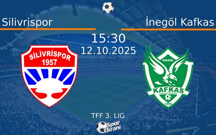 12 Ekim 2025 Silivrispor vs İnegöl Kafkas maçı Hangi Kanalda Saat Kaçta Yayınlanacak? 12 Ekim 2025 Silivrispor vs İnegöl Kafkas maçı Hangi Kanalda Saat Kaçta Yayınlanacak?