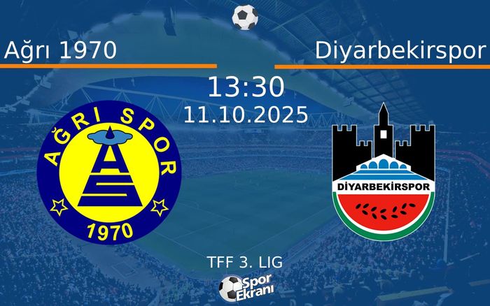 11 Ekim 2025 Ağrı 1970 vs Diyarbekirspor maçı Hangi Kanalda Saat Kaçta Yayınlanacak? 11 Ekim 2025 Ağrı 1970 vs Diyarbekirspor maçı Hangi Kanalda Saat Kaçta Yayınlanacak?