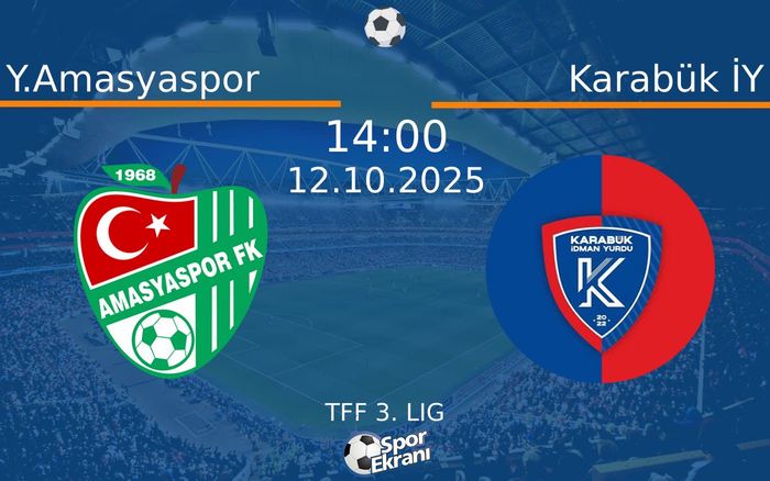 12 Ekim 2025 Y.Amasyaspor vs Karabük İY maçı Hangi Kanalda Saat Kaçta Yayınlanacak? 12 Ekim 2025 Y.Amasyaspor vs Karabük İY maçı Hangi Kanalda Saat Kaçta Yayınlanacak?