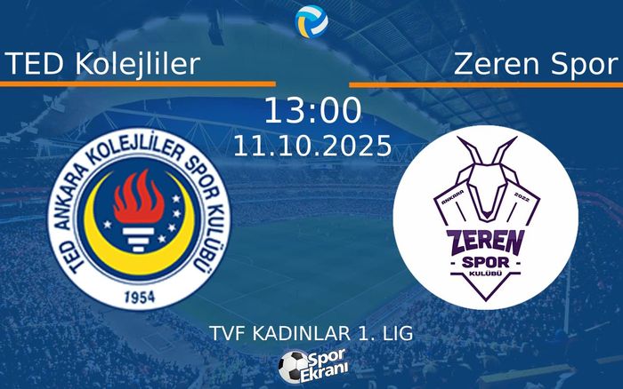 11 Ekim 2025 TED Kolejliler vs Zeren Spor maçı Hangi Kanalda Saat Kaçta Yayınlanacak? 11 Ekim 2025 TED Kolejliler vs Zeren Spor maçı Hangi Kanalda Saat Kaçta Yayınlanacak?