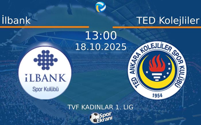 18 Ekim 2025 İlbank vs TED Kolejliler maçı Hangi Kanalda Saat Kaçta Yayınlanacak? 18 Ekim 2025 İlbank vs TED Kolejliler maçı Hangi Kanalda Saat Kaçta Yayınlanacak?