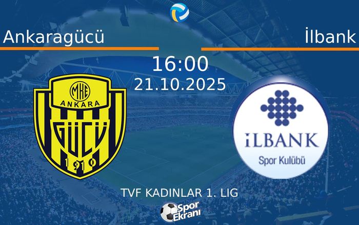 21 Ekim 2025 Ankaragücü vs İlbank maçı Hangi Kanalda Saat Kaçta Yayınlanacak?
