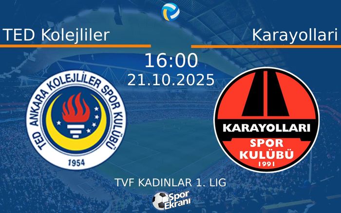 21 Ekim 2025 TED Kolejliler vs Karayollari maçı Hangi Kanalda Saat Kaçta Yayınlanacak?