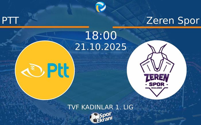 21 Ekim 2025 PTT vs Zeren Spor maçı Hangi Kanalda Saat Kaçta Yayınlanacak? 21 Ekim 2025 PTT vs Zeren Spor maçı Hangi Kanalda Saat Kaçta Yayınlanacak?