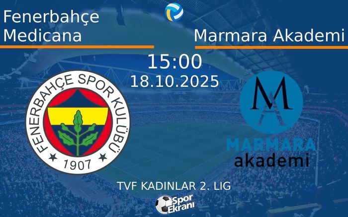 18 Ekim 2025 Fenerbahçe Medicana vs Marmara Akademi maçı Hangi Kanalda Saat Kaçta Yayınlanacak? 18 Ekim 2025 Fenerbahçe Medicana vs Marmara Akademi maçı Hangi Kanalda Saat Kaçta Yayınlanacak?