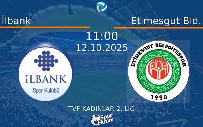 12 Ekim 2025 İlbank vs Etimesgut Bld. maçı Hangi Kanalda Saat Kaçta Yayınlanacak? 12 Ekim 2025 İlbank vs Etimesgut Bld. maçı Hangi Kanalda Saat Kaçta Yayınlanacak?