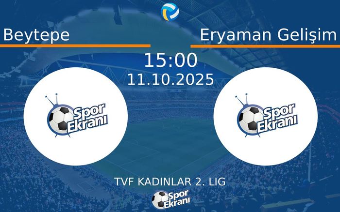 11 Ekim 2025 Beytepe vs Eryaman Gelişim maçı Hangi Kanalda Saat Kaçta Yayınlanacak? 11 Ekim 2025 Beytepe vs Eryaman Gelişim maçı Hangi Kanalda Saat Kaçta Yayınlanacak?