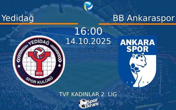 14 Ekim 2025 Yedidağ vs BB Ankaraspor maçı Hangi Kanalda Saat Kaçta Yayınlanacak?