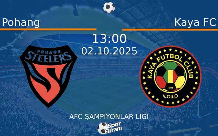 02 Ekim 2025 Pohang vs Kaya FC maçı Hangi Kanalda Saat Kaçta Yayınlanacak? 02 Ekim 2025 Pohang vs Kaya FC maçı Hangi Kanalda Saat Kaçta Yayınlanacak?