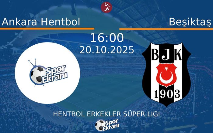 20 Ekim 2025 Ankara Hentbol vs Beşiktaş maçı Hangi Kanalda Saat Kaçta Yayınlanacak? 20 Ekim 2025 Ankara Hentbol vs Beşiktaş maçı Hangi Kanalda Saat Kaçta Yayınlanacak?