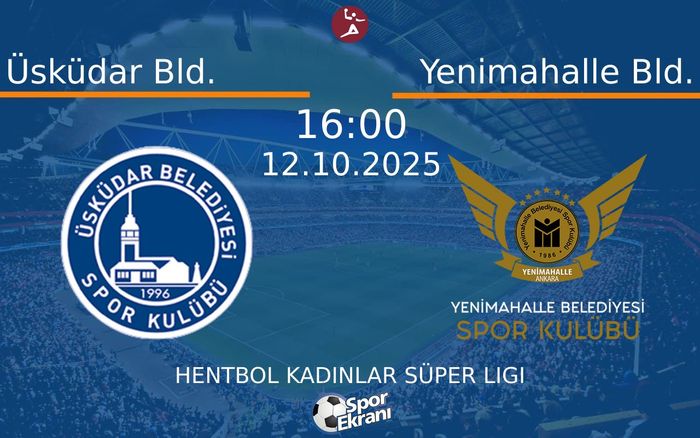 12 Ekim 2025 Üsküdar Bld. vs Yenimahalle Bld. maçı Hangi Kanalda Saat Kaçta Yayınlanacak? 12 Ekim 2025 Üsküdar Bld. vs Yenimahalle Bld. maçı Hangi Kanalda Saat Kaçta Yayınlanacak?
