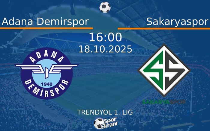 18 Ekim 2025 Adana Demirspor vs Sakaryaspor maçı Hangi Kanalda Saat Kaçta Yayınlanacak? 18 Ekim 2025 Adana Demirspor vs Sakaryaspor maçı Hangi Kanalda Saat Kaçta Yayınlanacak?