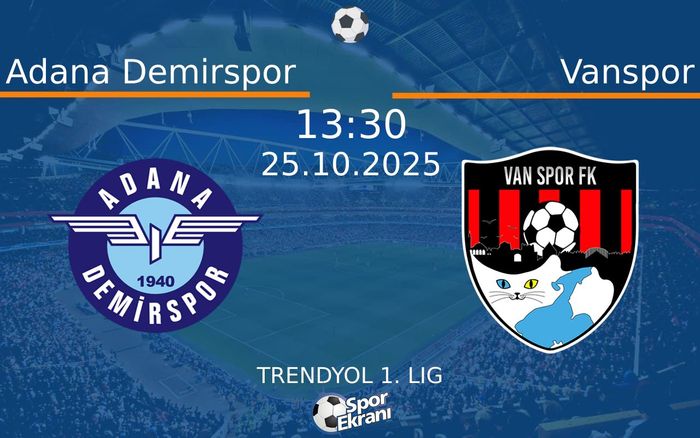 25 Ekim 2025 Adana Demirspor vs Vanspor maçı Hangi Kanalda Saat Kaçta Yayınlanacak? 25 Ekim 2025 Adana Demirspor vs Vanspor maçı Hangi Kanalda Saat Kaçta Yayınlanacak?