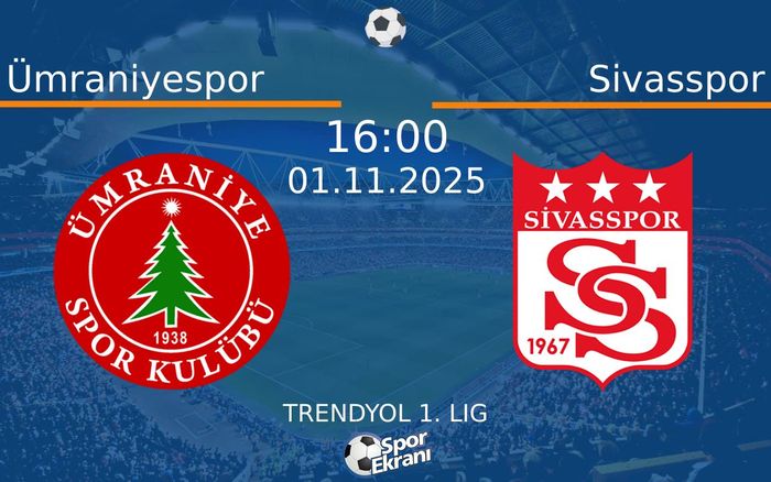 01 Kasım 2025 Ümraniyespor vs Sivasspor maçı Hangi Kanalda Saat Kaçta Yayınlanacak? 01 Kasım 2025 Ümraniyespor vs Sivasspor maçı Hangi Kanalda Saat Kaçta Yayınlanacak?