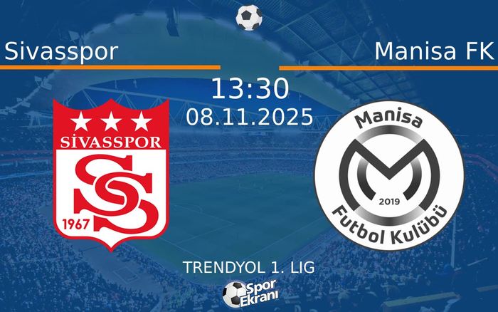 08 Kasım 2025 Sivasspor vs Manisa FK maçı Hangi Kanalda Saat Kaçta Yayınlanacak? 08 Kasım 2025 Sivasspor vs Manisa FK maçı Hangi Kanalda Saat Kaçta Yayınlanacak?