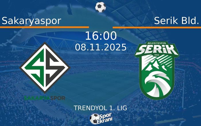 08 Kasım 2025 Sakaryaspor vs Serik Bld. maçı Hangi Kanalda Saat Kaçta Yayınlanacak? 08 Kasım 2025 Sakaryaspor vs Serik Bld. maçı Hangi Kanalda Saat Kaçta Yayınlanacak?