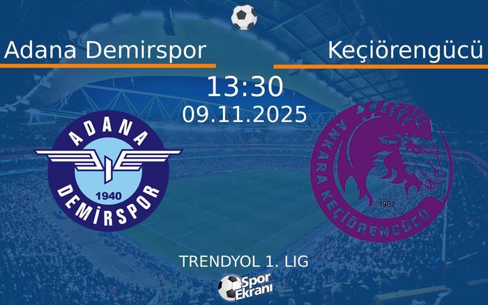 09 Kasım 2025 Adana Demirspor vs Keçiörengücü maçı Hangi Kanalda Saat Kaçta Yayınlanacak? 09 Kasım 2025 Adana Demirspor vs Keçiörengücü maçı Hangi Kanalda Saat Kaçta Yayınlanacak?
