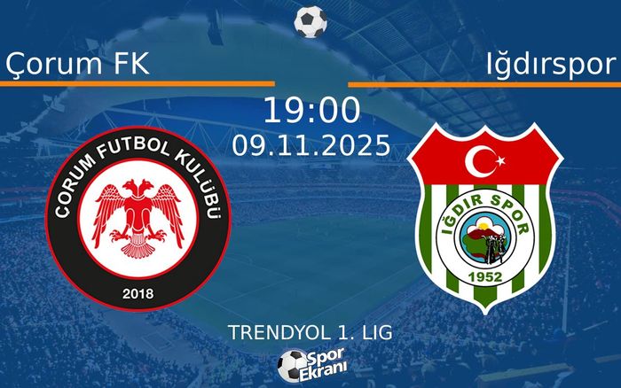 09 Kasım 2025 Çorum FK vs Iğdırspor maçı Hangi Kanalda Saat Kaçta Yayınlanacak? 09 Kasım 2025 Çorum FK vs Iğdırspor maçı Hangi Kanalda Saat Kaçta Yayınlanacak?