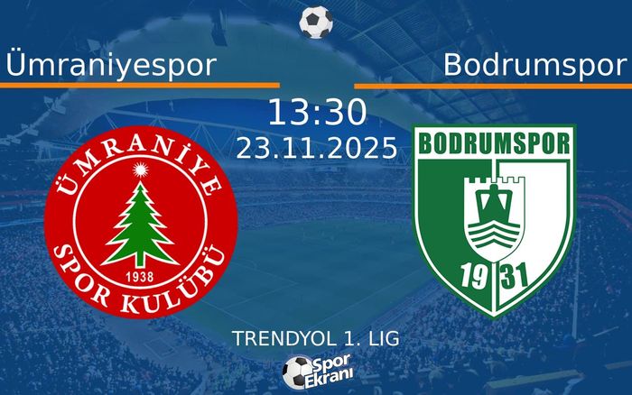 23 Kasım 2025 Ümraniyespor vs Bodrumspor maçı Hangi Kanalda Saat Kaçta Yayınlanacak? 23 Kasım 2025 Ümraniyespor vs Bodrumspor maçı Hangi Kanalda Saat Kaçta Yayınlanacak?
