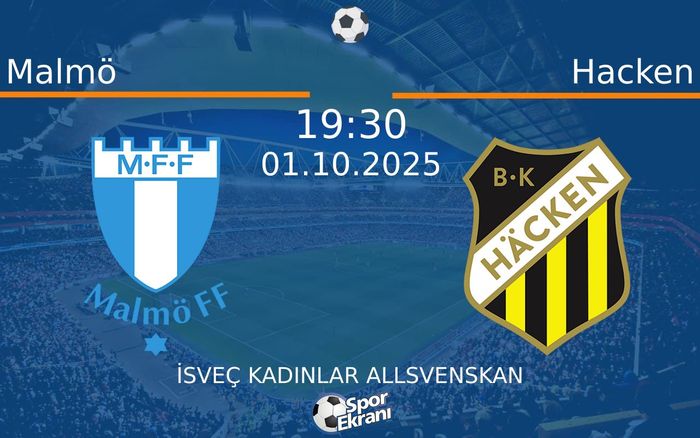 01 Ekim 2025 Malmö vs Hacken maçı Hangi Kanalda Saat Kaçta Yayınlanacak? 01 Ekim 2025 Malmö vs Hacken maçı Hangi Kanalda Saat Kaçta Yayınlanacak?