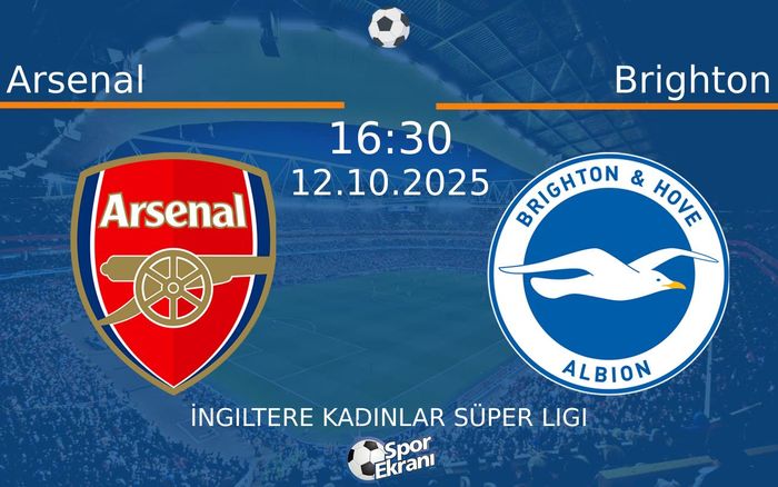 12 Ekim 2025 Arsenal vs Brighton maçı Hangi Kanalda Saat Kaçta Yayınlanacak? 12 Ekim 2025 Arsenal vs Brighton maçı Hangi Kanalda Saat Kaçta Yayınlanacak?