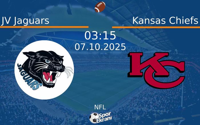 07 Ekim 2025 JV Jaguars vs Kansas Chiefs maçı Hangi Kanalda Saat Kaçta Yayınlanacak? 07 Ekim 2025 JV Jaguars vs Kansas Chiefs maçı Hangi Kanalda Saat Kaçta Yayınlanacak?
