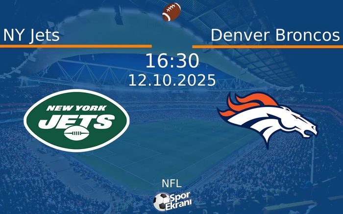 12 Ekim 2025 NY Jets vs Denver Broncos maçı Hangi Kanalda Saat Kaçta Yayınlanacak? 12 Ekim 2025 NY Jets vs Denver Broncos maçı Hangi Kanalda Saat Kaçta Yayınlanacak?