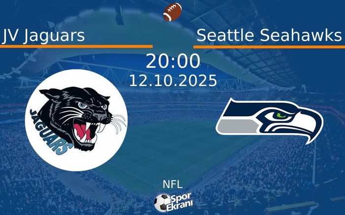 12 Ekim 2025 JV Jaguars vs Seattle Seahawks maçı Hangi Kanalda Saat Kaçta Yayınlanacak? 12 Ekim 2025 JV Jaguars vs Seattle Seahawks maçı Hangi Kanalda Saat Kaçta Yayınlanacak?