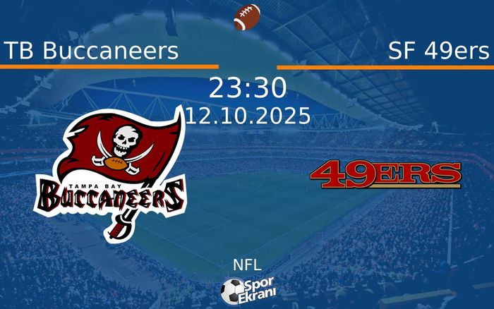 12 Ekim 2025 TB Buccaneers vs SF 49ers maçı Hangi Kanalda Saat Kaçta Yayınlanacak? 12 Ekim 2025 TB Buccaneers vs SF 49ers maçı Hangi Kanalda Saat Kaçta Yayınlanacak?