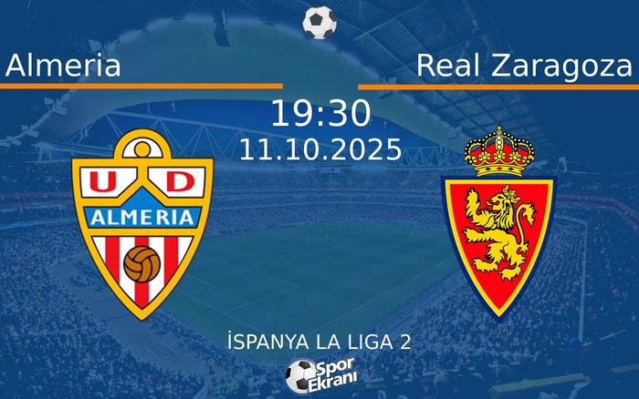 11 Ekim 2025 Almeria vs Real Zaragoza maçı Hangi Kanalda Saat Kaçta Yayınlanacak? 11 Ekim 2025 Almeria vs Real Zaragoza maçı Hangi Kanalda Saat Kaçta Yayınlanacak?