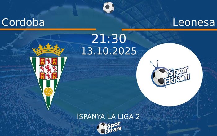13 Ekim 2025 Cordoba vs Leonesa maçı Hangi Kanalda Saat Kaçta Yayınlanacak? 13 Ekim 2025 Cordoba vs Leonesa maçı Hangi Kanalda Saat Kaçta Yayınlanacak?