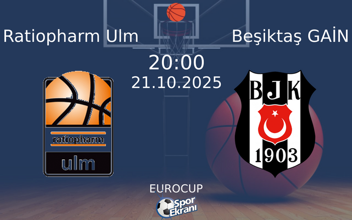 21 Ekim 2025 Ratiopharm Ulm vs Beşiktaş GAİN maçı Hangi Kanalda Saat Kaçta Yayınlanacak? 21 Ekim 2025 Ratiopharm Ulm vs Beşiktaş GAİN maçı Hangi Kanalda Saat Kaçta Yayınlanacak?
