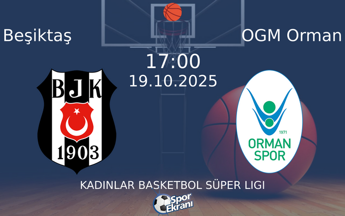 19 Ekim 2025 Beşiktaş vs OGM Orman maçı Hangi Kanalda Saat Kaçta Yayınlanacak? 19 Ekim 2025 Beşiktaş vs OGM Orman maçı Hangi Kanalda Saat Kaçta Yayınlanacak?