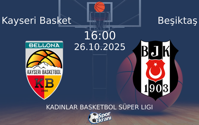 26 Ekim 2025 Kayseri Basket vs Beşiktaş maçı Hangi Kanalda Saat Kaçta Yayınlanacak? 26 Ekim 2025 Kayseri Basket vs Beşiktaş maçı Hangi Kanalda Saat Kaçta Yayınlanacak?