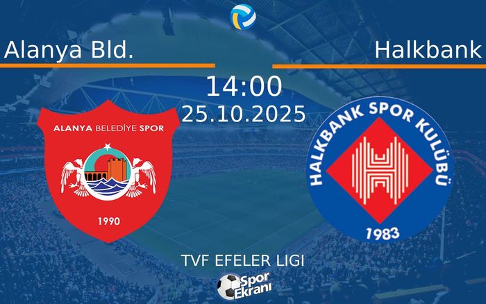 25 Ekim 2025 Alanya Bld. vs Halkbank maçı Hangi Kanalda Saat Kaçta Yayınlanacak? 25 Ekim 2025 Alanya Bld. vs Halkbank maçı Hangi Kanalda Saat Kaçta Yayınlanacak?