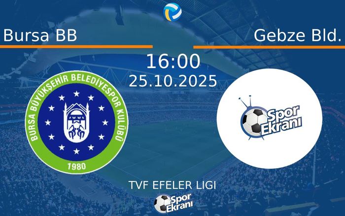 25 Ekim 2025 Bursa BB vs Gebze Bld. maçı Hangi Kanalda Saat Kaçta Yayınlanacak?