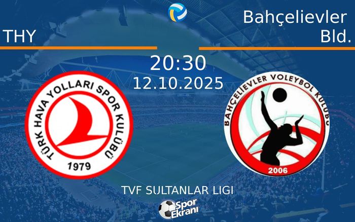 12 Ekim 2025 THY vs Bahçelievler Bld. maçı Hangi Kanalda Saat Kaçta Yayınlanacak? 12 Ekim 2025 THY vs Bahçelievler Bld. maçı Hangi Kanalda Saat Kaçta Yayınlanacak?