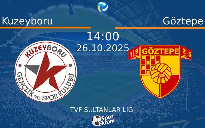 26 Ekim 2025 Kuzeyboru vs Göztepe maçı Hangi Kanalda Saat Kaçta Yayınlanacak? 26 Ekim 2025 Kuzeyboru vs Göztepe maçı Hangi Kanalda Saat Kaçta Yayınlanacak?