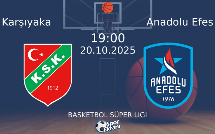 20 Ekim 2025 Karşıyaka vs Anadolu Efes maçı Hangi Kanalda Saat Kaçta Yayınlanacak? 20 Ekim 2025 Karşıyaka vs Anadolu Efes maçı Hangi Kanalda Saat Kaçta Yayınlanacak?