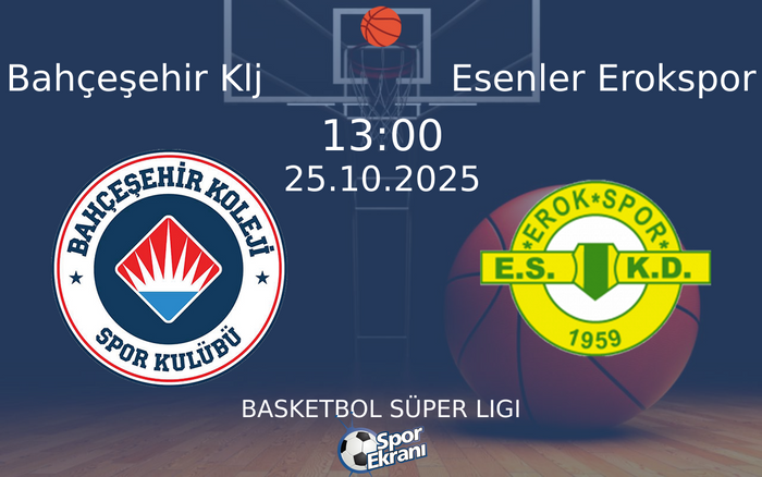 25 Ekim 2025 Bahçeşehir Klj vs Esenler Erokspor maçı Hangi Kanalda Saat Kaçta Yayınlanacak? 25 Ekim 2025 Bahçeşehir Klj vs Esenler Erokspor maçı Hangi Kanalda Saat Kaçta Yayınlanacak?
