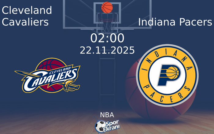 22 Kasım 2025 Cleveland Cavaliers vs Indiana Pacers maçı Hangi Kanalda Saat Kaçta Yayınlanacak? 22 Kasım 2025 Cleveland Cavaliers vs Indiana Pacers maçı Hangi Kanalda Saat Kaçta Yayınlanacak?